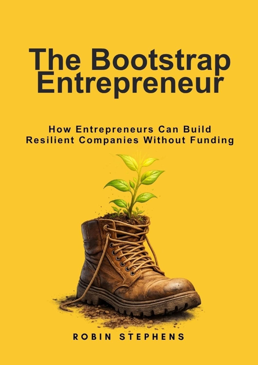 The Bootstrap Entrepreneur