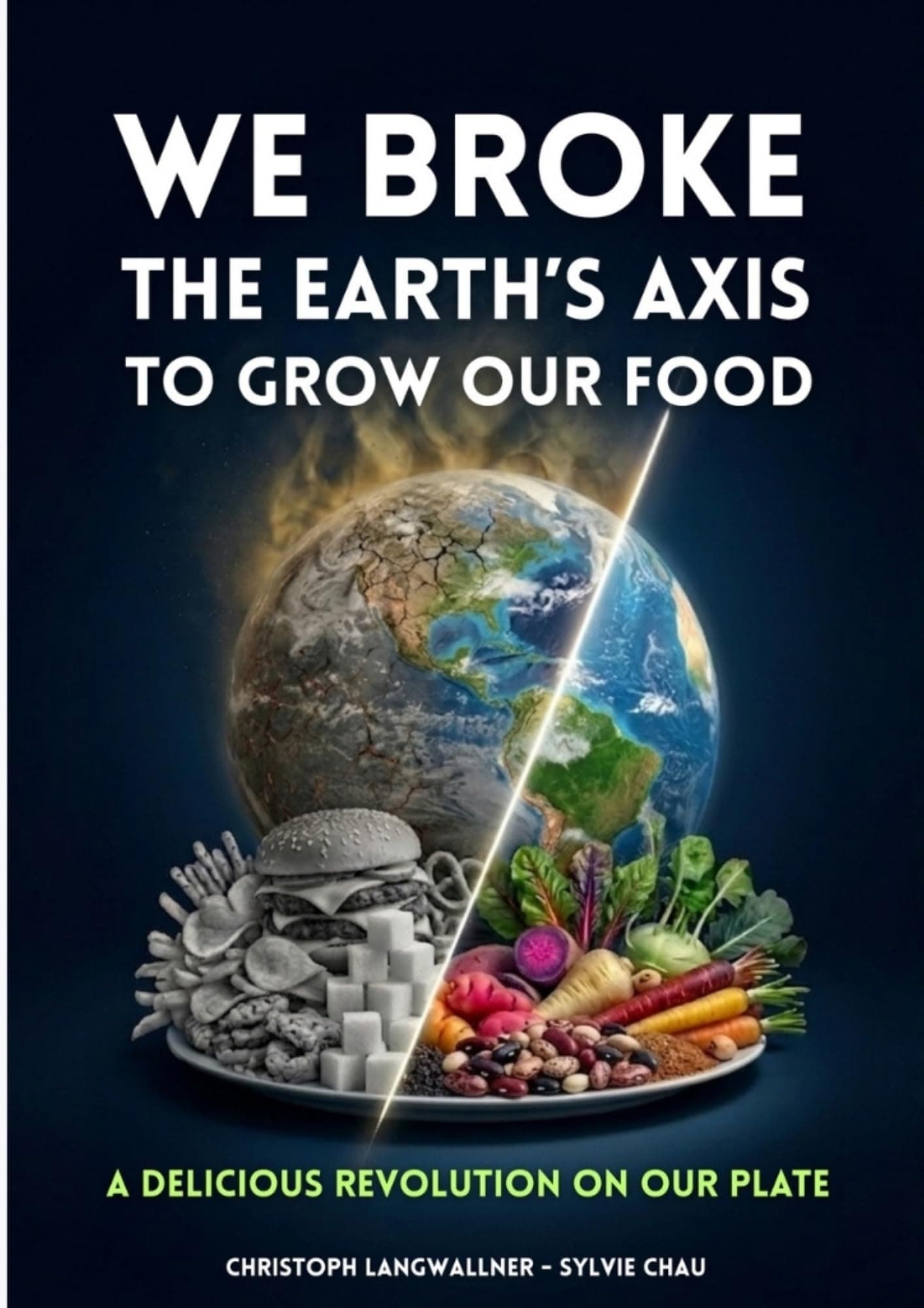 We Broke the Earth's Axis to Grow Our Food